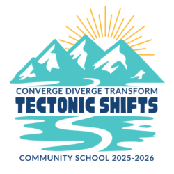 Community School 2025–2026 theme logo: Tectonic Shifts – Converge, Diverge, Transform, with mountains, sun, and river illustration.
