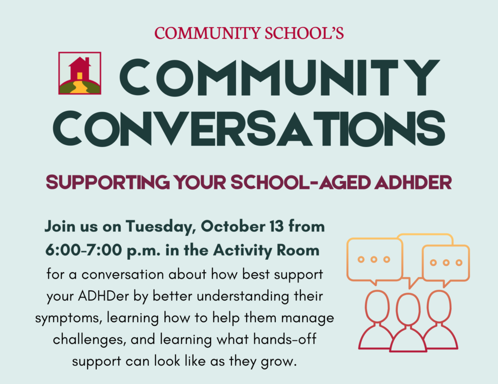 Communtiy Conversations, Supporting Your School=Aged ADHDer